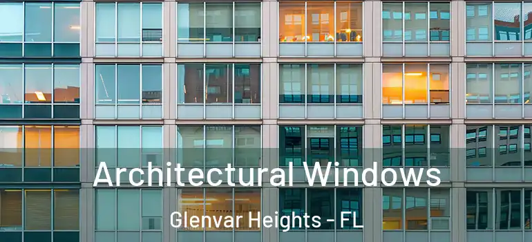  Architectural Windows Glenvar Heights - FL