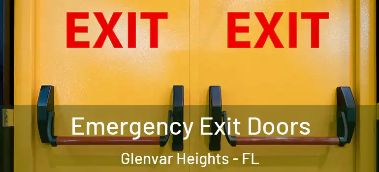  Emergency Exit Doors Glenvar Heights - FL